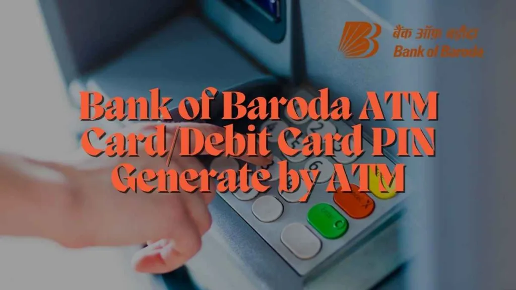 BOB ATM Card/Debit Card PIN Generate by ATM