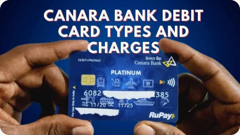 Canara Bank Debit Card Types and Charges