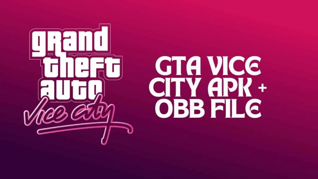 GTA Vice City APK + OBB File Download New Version