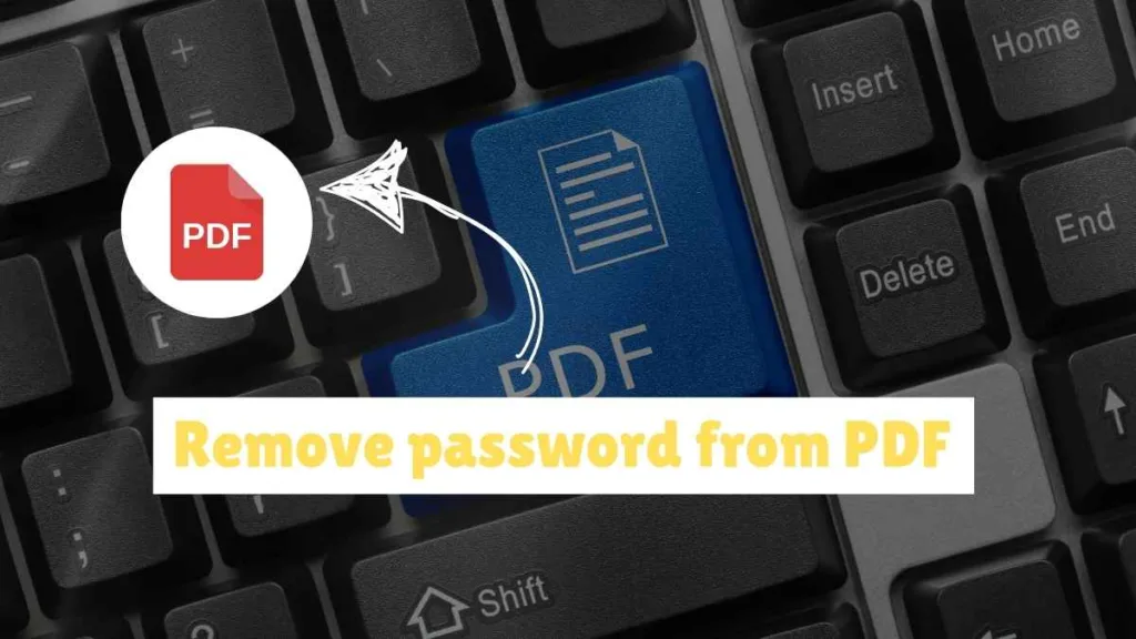 How to Remove Password from PDF Online for Free