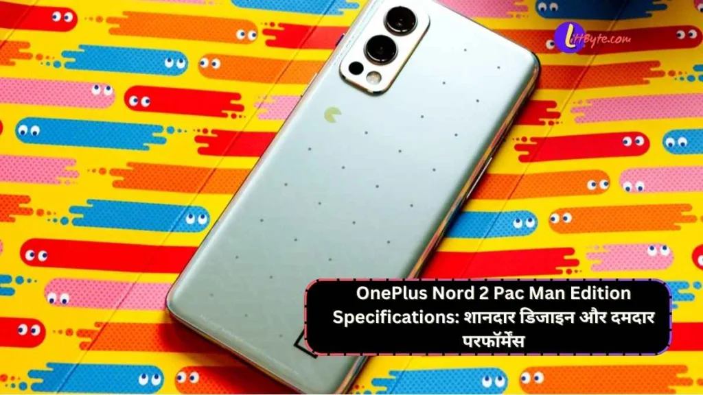 OnePlus Nord 2 Pac Man Edition Specifications